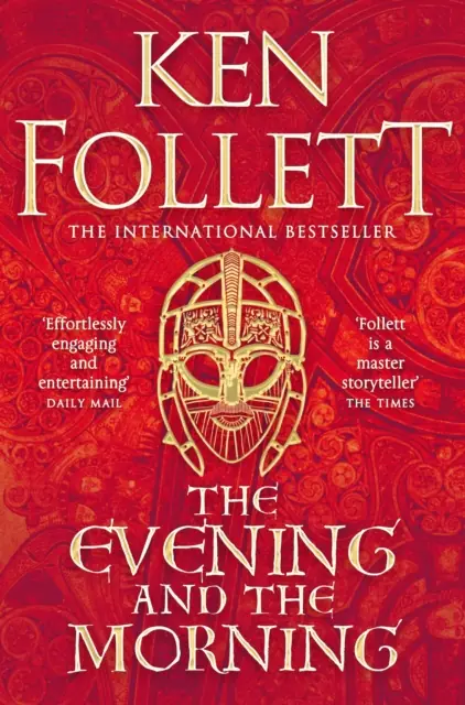 Książka - The Evening and the Morning: The Prequel to The Pillars of the Earth, A Kingsbridge Novel