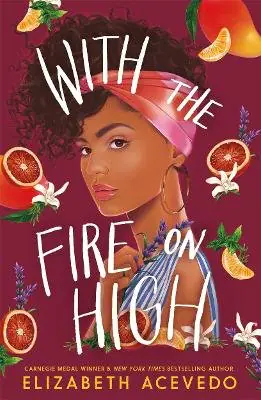 Książka - With the Fire on High: From the winner of the CILIP Carnegie Medal 2019