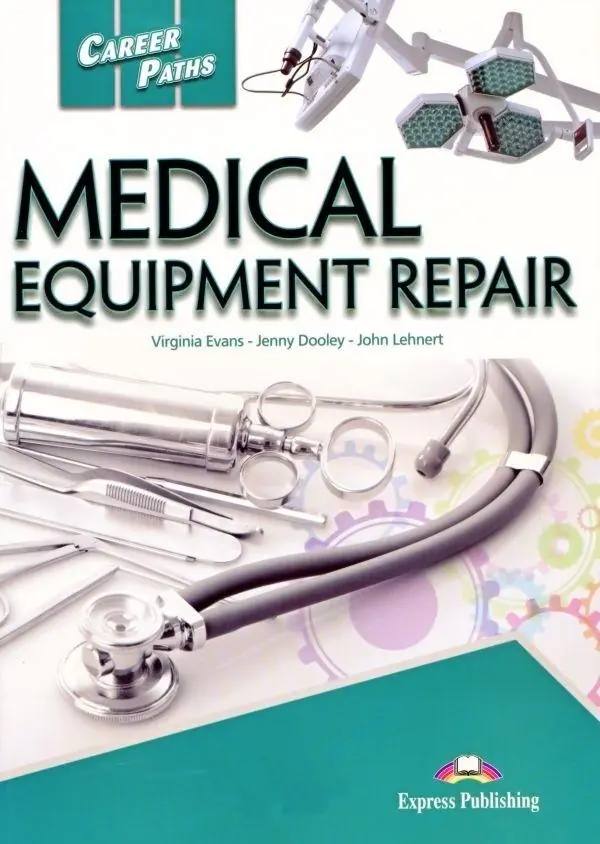 Książka - Medical Equipment Repair. Career Paths. Student's Book + kod DigiBook