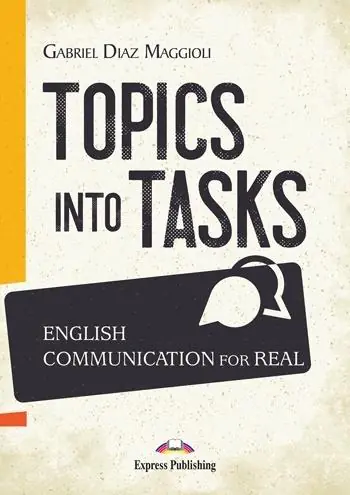 Książka - Topics Into Tasks: English Communication For Real