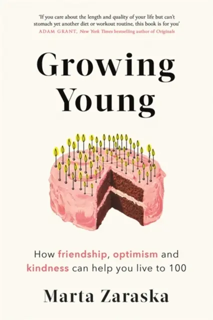 Książka - Growing Young: How Friendship, Optimism and Kindness Can Help You Live to 100