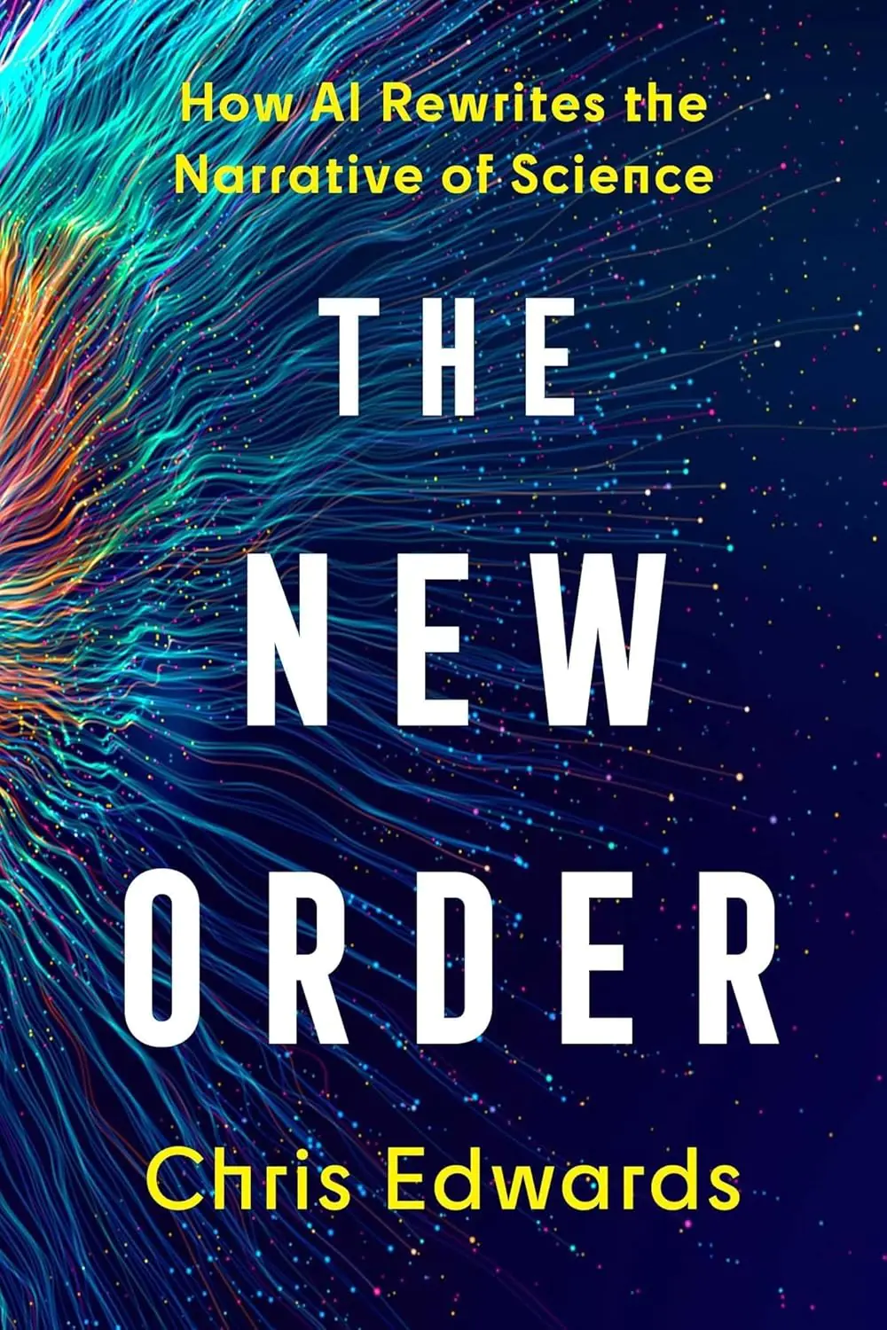 Książka - The New Order. How AI Rewrites the Narrative of Science