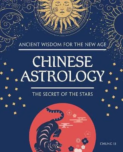 Książka - Chinese Astrology. The Secret of the Stars