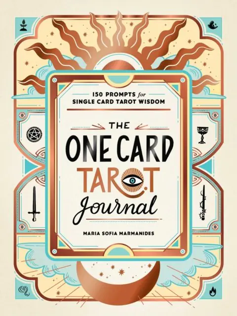 Książka - The One Card Tarot Journal. 150 Prompts for Single Card Tarot Wisdom