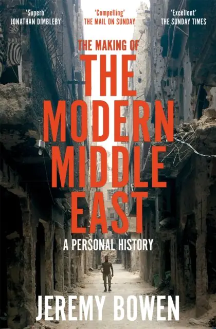 Książka - The Making of the Modern Middle East: A Personal History