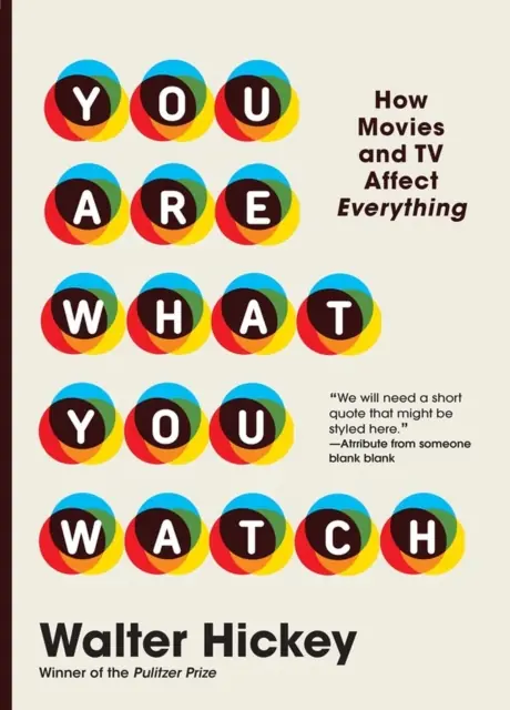 Książka - You Are What You Watch: How Movies and TV Affect Everything