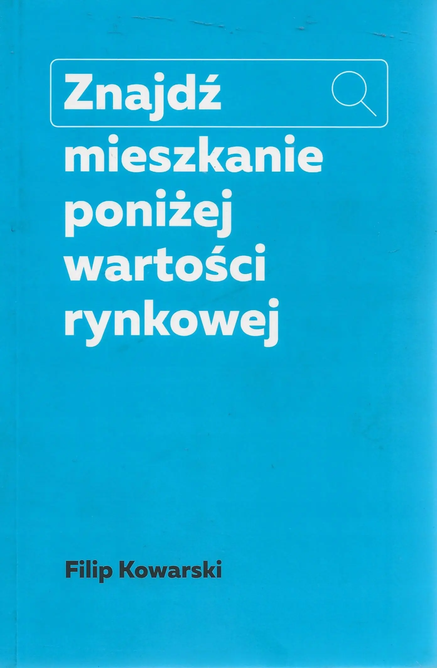 Książka - Znajdź mieszkanie poniżej wartości rynkowej Dedykacja autora