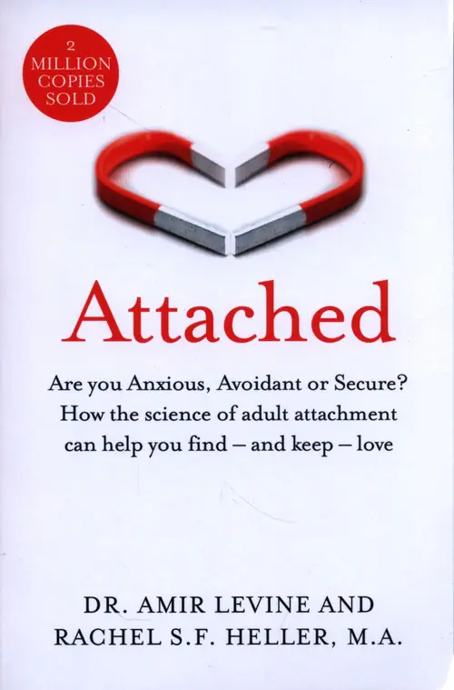 Książka - Attached: Are you Anxious, Avoidant or Secure? How the science of adult attachment can help you find - and keep - love