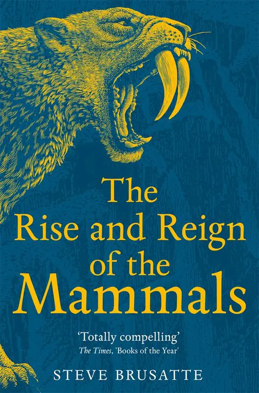 Książka - The Rise and Reign of the Mammals wer. angielska
