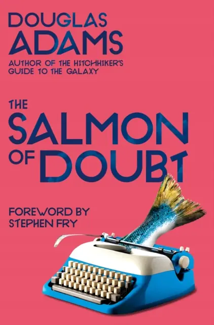 Książka - The Salmon of Doubt: Hitchhiking the Galaxy One Last Time (2021)