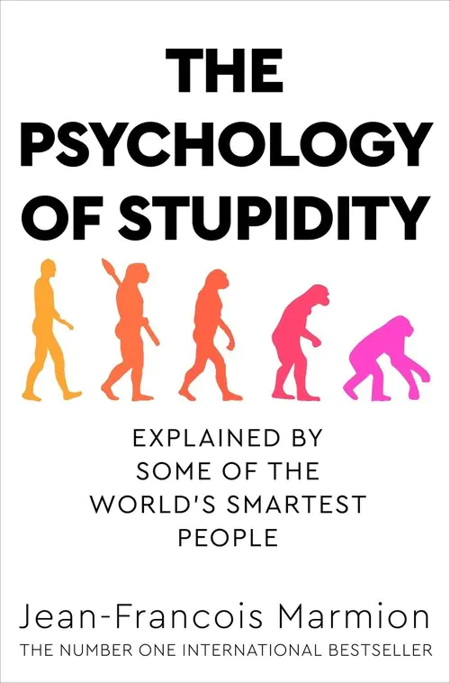 Książka - The Psychology of Stupidity: Explained by Some of the Worlds Smartest People