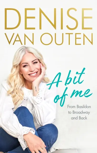 Książka - A Bit of Me: From Basildon to Broadway, and back