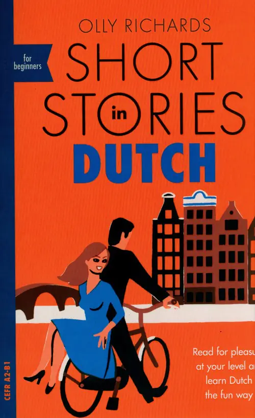 Książka - Short Stories in Dutch for Beginners: Read for pleasure at your level, expand your vocabulary and learn Dutch the fun way!