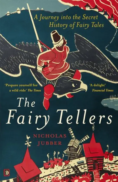 Książka - The Fairy Tellers. A Journey into the Secret History of Fairy Tales