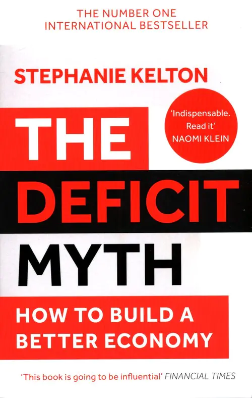 Książka - The Deficit Myth: Modern Monetary Theory and How to Build a Better Economy