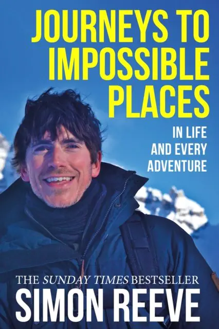 Książka - Journeys to Impossible Places: In Life and Every Adventure