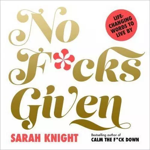 Książka - No F*cks Given: Life-Changing Words to Live By