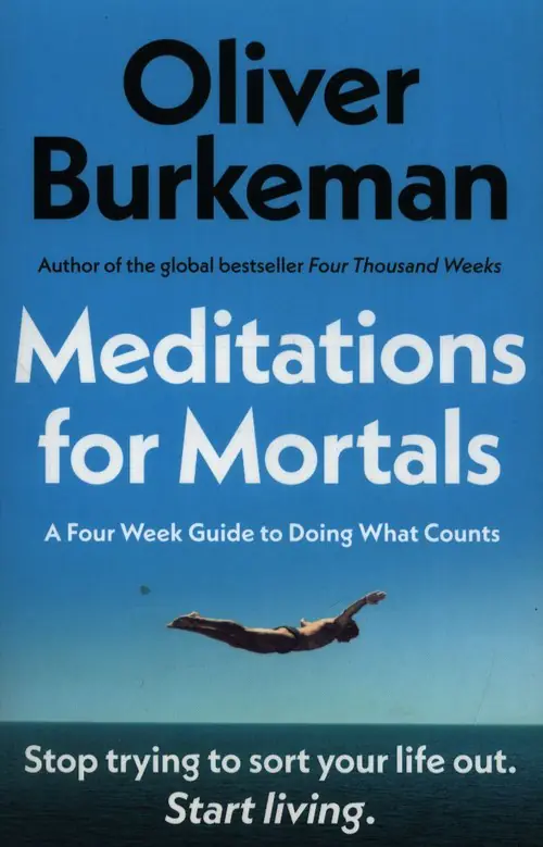 Książka - Oliver Burkeman- Meditations for Mortals