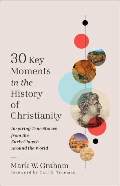Książka - 30 Key Moments in the History of Christianity
