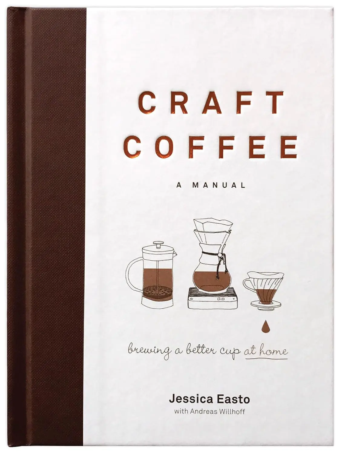 Książka - Craft Coffee. Brewing a Better Cup at Home