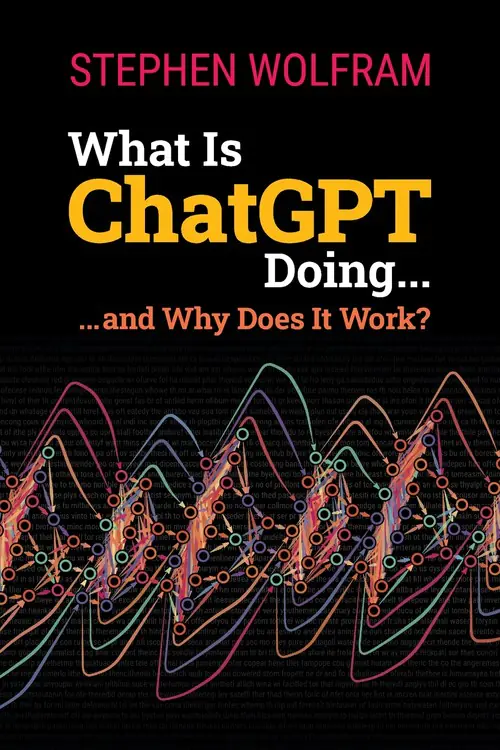 Książka - What Is ChatGPT Doing ... and Why Does It Work?