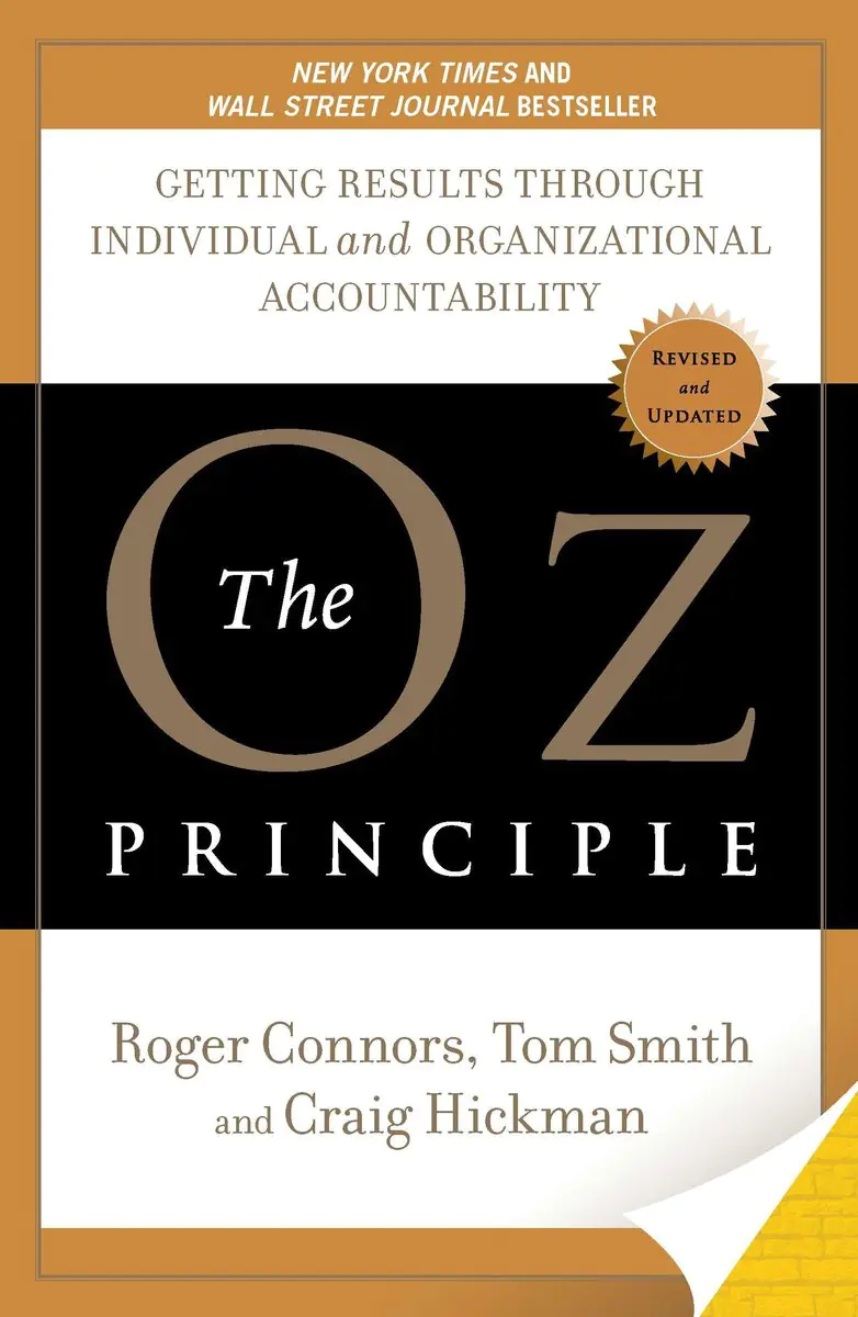 Książka - The Oz Principle: Getting Results Through Individual and Organizational Accountability