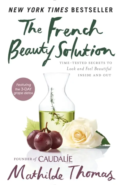 Książka - The French Beauty Solution: Time-Tested Secrets to Look and Feel Beautiful Inside and Out