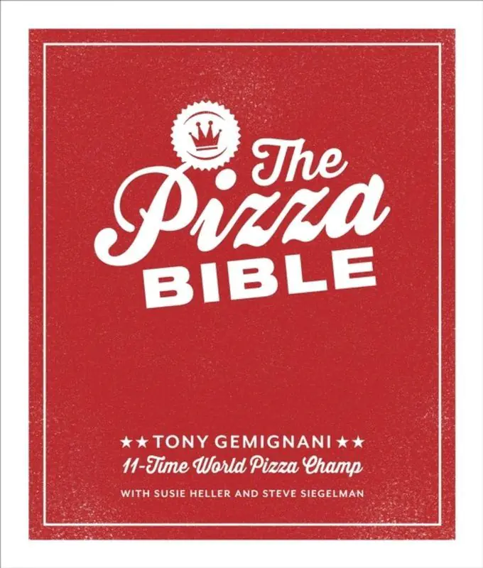 Książka - The Pizza Bible: The World's Favorite Pizza Styles, from Neapolitan, Deep-Dish, Wood-Fired, Sicilian, Calzones and Focaccia to New York