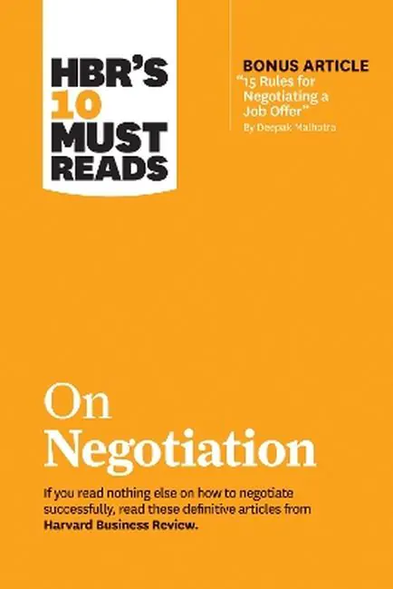 Książka - HBR`s 10 Must Reads on Negotiation (with bonus article "15 Rules for Negotiating a Job Offer" by Deepak Malhotra)