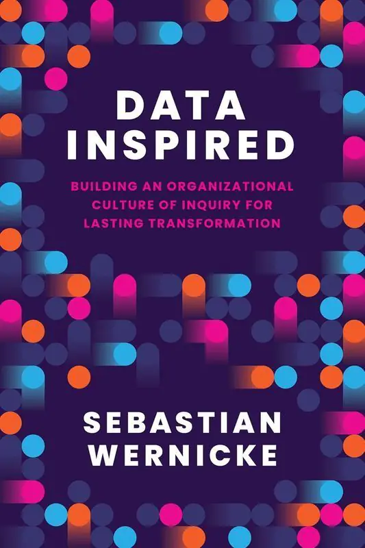 Książka - Data Inspired. Building an Organizational Culture of Inquiry for Lasting Transformation