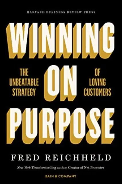 Książka - Winning on Purpose: The Unbeatable Strategy of Loving Customers