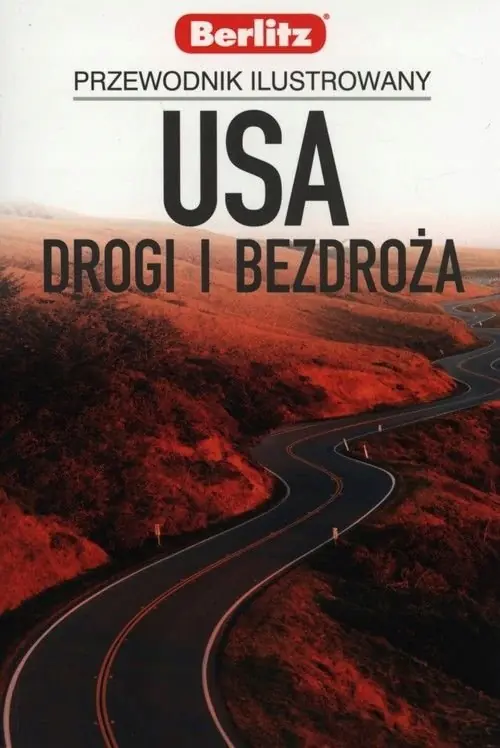 Książka - USA. Drogi i bezdroża. Przewodnik ilustrowany