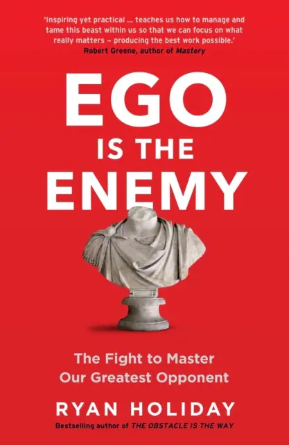 Książka - Ego is the Enemy: The Fight to Master Our Greatest Opponent