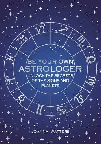 Książka - Be Your Own Astrologer: Unlock the Secrets of the Signs and Planets