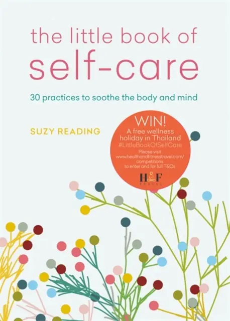 Książka - The Little Book of Self-care: 30 practices to soothe the body, mind and soul