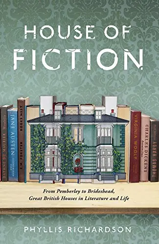 Książka - THE HOUSE OF FICTION: FROM PEMBERLEY TO BRIDESHEAD, GREAT BRITISH HOUSES IN LITERATURE AND LIFE