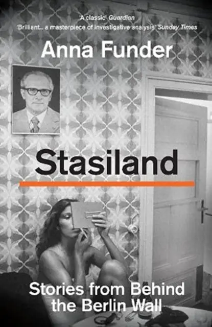 Książka - Stasiland: Stories from Behind the Berlin Wall