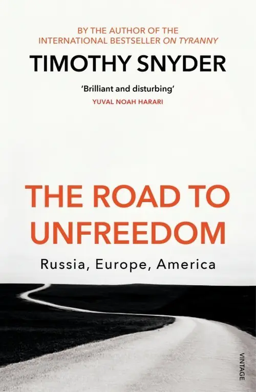 Książka - The Road to Unfreedom. Russia, Europe, America