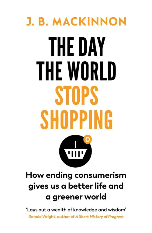Książka - The Day the World Stops Shopping: How to have a better life and greener world