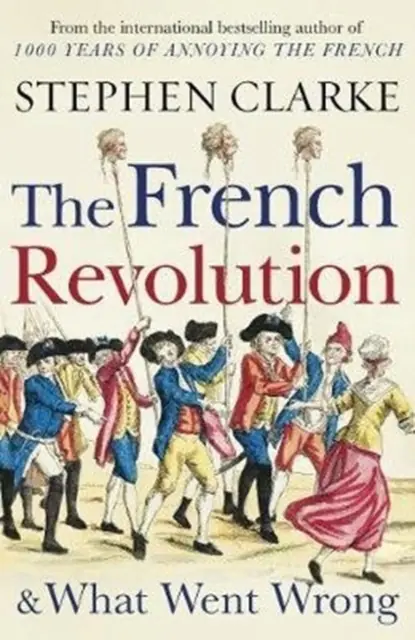 Książka - The French Revolution and What Went Wrong