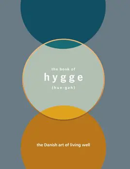 Książka - The book of Hygge. The Danish art of living well