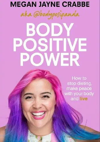 Książka - Body Positive Power: How to stop dieting, make peace with your body and live