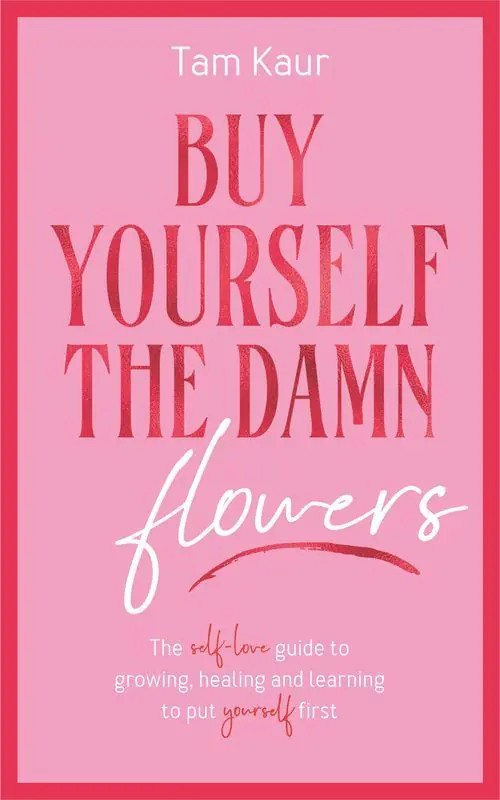 Książka - Buy Yourself the Damn Flowers