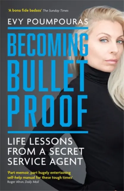 Książka - Becoming Bulletproof: Life Lessons from a Secret Service Agent