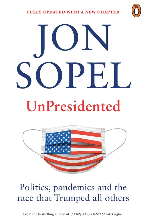 Książka - UnPresidented: Politics, pandemics and the race that Trumped all others