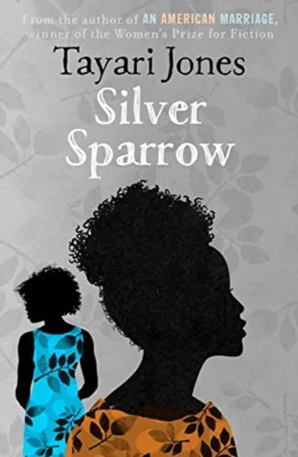 Książka - Silver Sparrow: From the Winner of the Womens Prize for Fiction, 2019