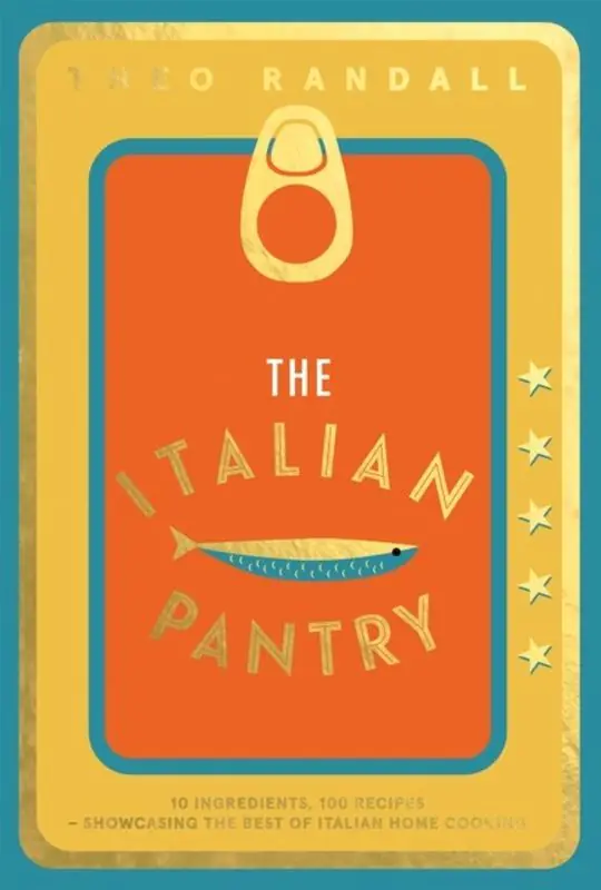 Książka - The Italian Pantry: 10 Ingredients, 100 Recipes - Showcasing the Best of Italian Home Cooking