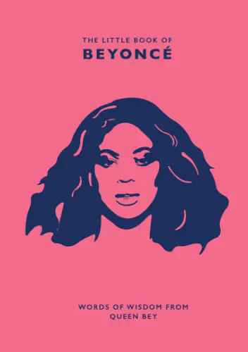 Książka - The Little Book of Beyonce: Words of Wisdom from Queen Bey