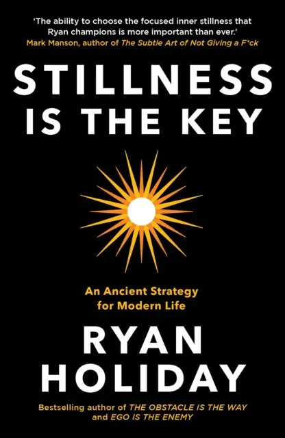 Książka - Stillness is the Key: An Ancient Strategy for Modern Life