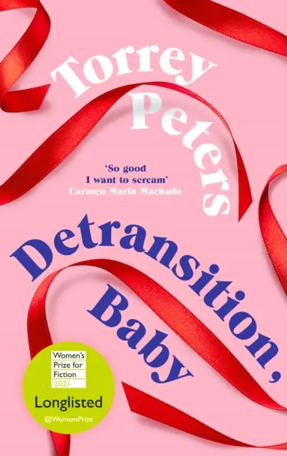 Książka - Detransition, Baby. Longlisted for the Womens Prize 2021 and Top Ten The Times Bestseller